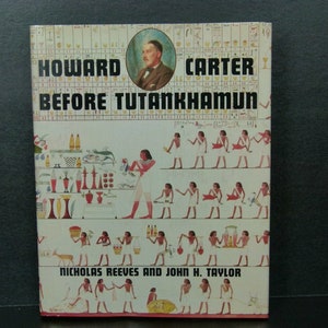 1993 Book - Howard Carter Before Tutankhamun | Hard Back | Egyptian | by Nicholas Reeves & John Taylor