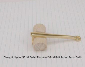 Straight Clip Gold 30 cal Bullet Pen Bolt Action Pen Specialty Clip