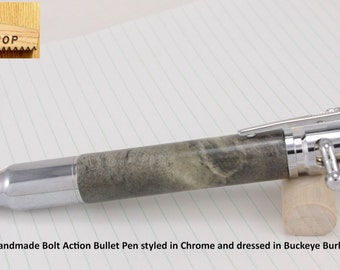 Bolt Action Bullet Pen Handmade Pen Chrome Buckeye Burl