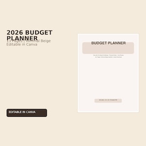 Può includere: Un modello di pianificatore di budget 2026 con una combinazione di colori beige. Il testo recita 2026 BUDGET PLANNER, 13 Pages | Minimal Beige, Editable in Canva. La pagina del pianificatore presenta il titolo BUDGET PLANNER, No-Spend Challenge, Financial Goals, Year Review, 50+ Pages, Minimal Beige Aesthetic, Instant Download e US Letter + A4 + A5 Printable PDF.