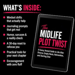 Funny Midlife Plot Twist Guide for Women Over 40, Divorce & Empty Nest (Digital PDF)