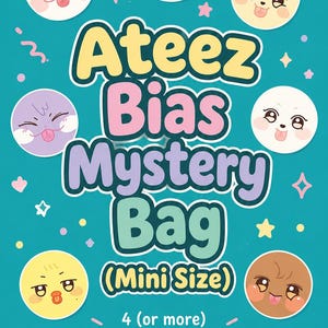 May include: A teal graphic poster featuring the text Ateez Bias Mystery Bag (Mini Size) and 4 (or more) items per bag! The design includes eight circular cartoon faces with various expressions and colors, surrounded by small stars and dots.