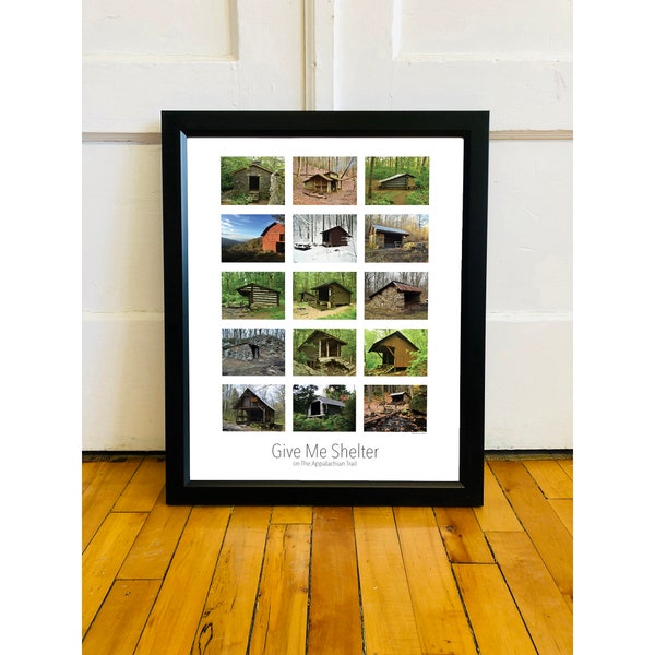 Appalachian Trail Shelter Poster | Give Me Shelter | 16x20 print | Appalachian Trail Shelters | Appalachian Trail Poster