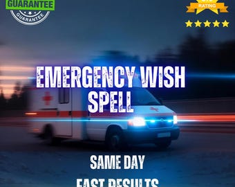 Emergency Wish Spell – Urgent Intention, Personalized Wish Manifestation, Positive Energy & Focused Opportunity Ritual