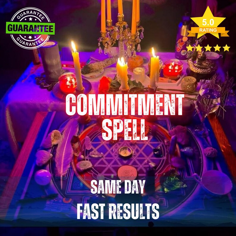 May include: A ritual setup featuring a circular mat with a geometric star pattern, surrounded by lit yellow candles, crystals, a white feather, and small bowls. The text reads COMMITMENT SPELL, SAME DAY, FAST RESULTS, with a 5.0 rating and guarantee badge.