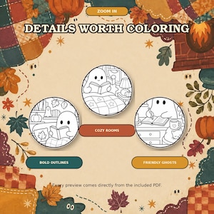 May include: A digital coloring page preview featuring the text DETAILS WORTH COLORING. Three circular illustrations show line art of ghosts in cozy settings. Buttons labeled ZOOM IN, COZY ROOMS, BOLD OUTLINES, and FRIENDLY GHOSTS are visible.