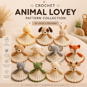 Puede incluir: Una colección de diez patrones de ganchillo para mantitas de apego con forma de pato, perro, conejo, oso, oveja, elefante, zorro, gato, rana y ciervo. El texto dice CROCHET ANIMAL LOVEY PATTERN COLLECTION, 10 LOVELY DESIGNS, PDF DOWNLOAD, EASY TO FOLLOW, STEP-BY-STEP PHOTOS, BEGINNER FRIENDLY, PERFECT GIFT, HANDMADE WITH LOVE.