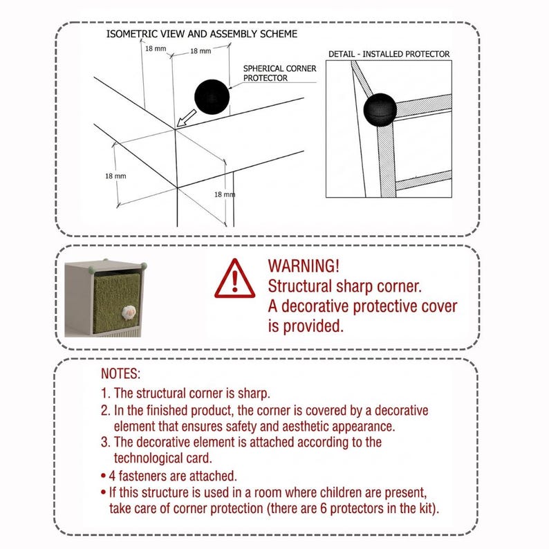 May include: A technical diagram showing a spherical corner protector for furniture. The image includes an isometric view with 18 mm measurements, a detail of the installed protector, a warning about sharp corners, and notes regarding 4 fasteners and 6 protectors.