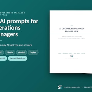AI Prompts for Operations Managers | 50 ChatGPT, Claude and Copilot Prompts for Process Improvement, KPIs & Team Leadership | Digital PDF