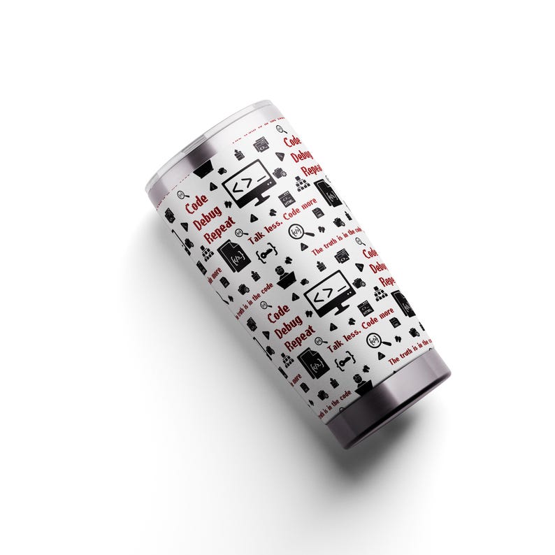 May include: A white cylindrical tumbler featuring a repeating pattern of black computer icons and red text. The text includes phrases such as Code Debug Repeat, Talk less. Code more, and The truth is in the code, alongside symbols like monitors.