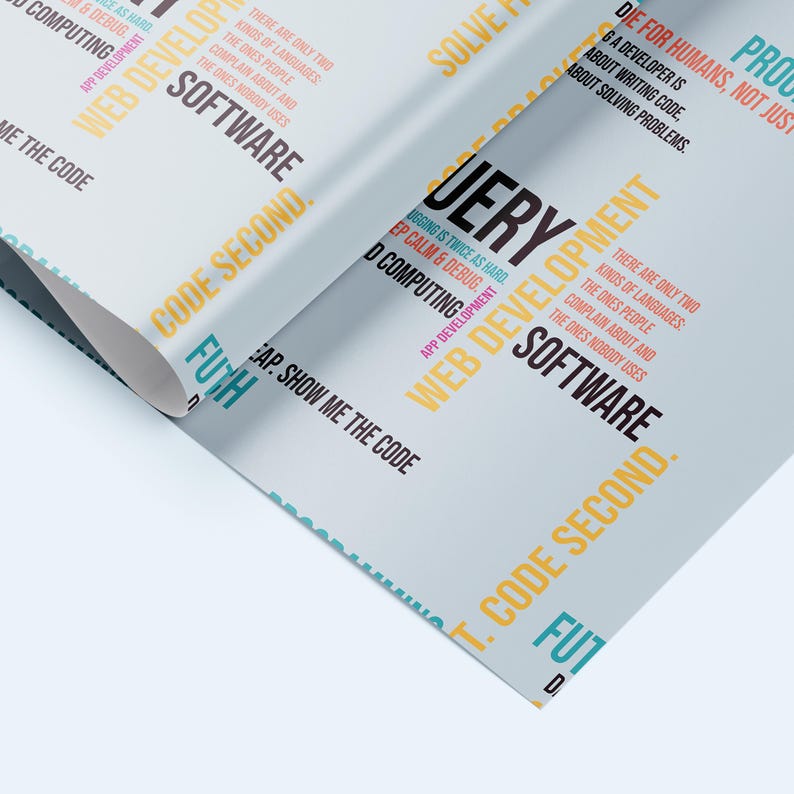 May include: A light blue poster featuring repeating typography in black, yellow, and teal. Text includes phrases like "Web Development," "Software," "Code Second," and "There are only two kinds of languages: the ones people complain about and the ones nobody uses."