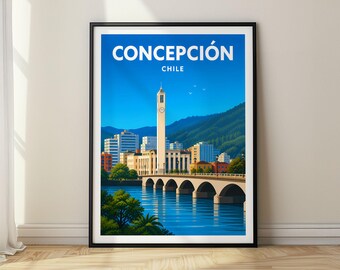 May include: A framed travel poster featuring a blue sky over the city of Concepción, Chile. The illustration depicts a tall clock tower, a stone bridge spanning a river, modern buildings, and green hills. The text reads CONCEPCIÓN CHILE.