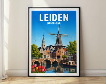 May include: A framed travel poster of Leiden, Nederland, featuring a traditional windmill, a stone bridge over a canal, historic buildings, and a small boat. The sky is bright blue, and red and orange tulips are visible in the foreground.