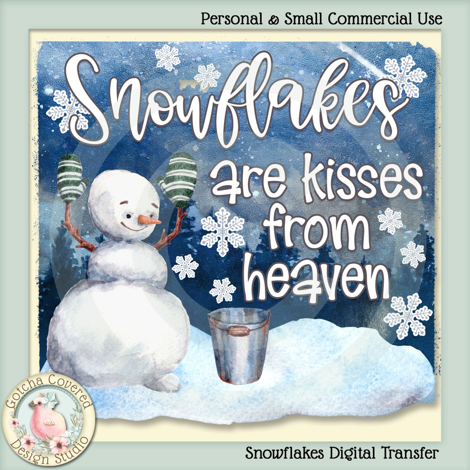 Snowflakes are kisses from heaven Digital Transfer Clipart Etsy