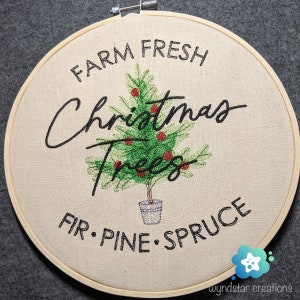 Farm Fresh Christmas Trees Embroidery Hoop Wall Art