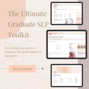 May include: A digital organizational toolkit for speech-language pathology graduate students displayed on three tablet screens. The interface features a soft peach and beige color palette with text including The Ultimate Graduate SLP Toolkit.