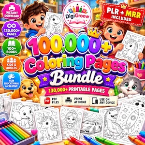 Op de afbeelding: Een digitaal pakket van 100.000+ kleurplaten met stripfiguren, dieren en voertuigen. De afbeelding bevat tekst zoals 100,000+ Coloring Pages Bundle, PLR + MRR Included en 130,000+ Printable Pages, met iconen voor PDF-bestanden, printen en gebruik op apparaten.
