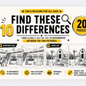 May include: A printable activity sheet titled FIND THESE 10 DIFFERENCES with 20 puzzles. It features black and white illustrations of a shopping mall and farm life, with yellow accents, magnifying glass icons, and text instructions for finding differences.