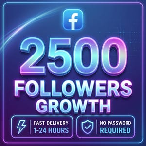 May include: A digital graphic featuring the Facebook logo above the text 2500 FOLLOWERS GROWTH in a blue and purple neon style. Below, two rectangular boxes contain the text FAST DELIVERY 1-24 HOURS with a lightning bolt and NO PASSWORD REQUIRED.