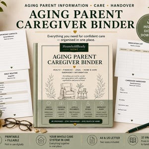 May include: An aging parent caregiver binder featuring a central cover with the title Aging Parent Caregiver Binder, surrounded by printable pages including Important Contacts, Daily Routine, Medication List, and Caregiver Handover forms.