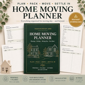 May include: A dark green home moving planner book with gold line art of houses on the cover. The text reads HOME MOVING PLANNER, PLAN PACK MOVE SETTLE IN, and HOUSEHOLDREADY HOME. Surrounding pages show a moving day command sheet, budget overview, box inventory tracker, and change of address tracker.