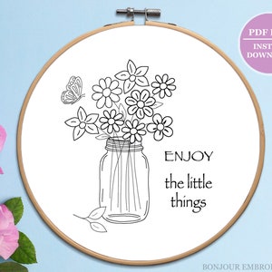 Enjoy the Little Things, Affirmation Embroidery, DIY Gift Embroidery Gift Positive Quote Hand Embroidery Template Floral Embroidery Handmade