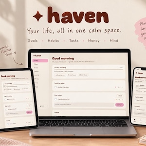 Puede incluir: Un ordenador portátil, una tableta y un teléfono inteligente muestran la interfaz del planificador digital Haven con un panel de Good morning. La pantalla presenta secciones para objetivos, hábitos, tareas, dinero y mente en tonos suaves.