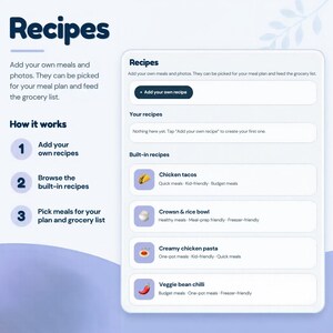 Puede incluir: Una interfaz digital titulada Recipes con instrucciones para a&ntilde;adir comidas y fotos. El dise&ntilde;o incluye un bot&oacute;n para a&ntilde;adir su propia receta, una secci&oacute;n para sus recetas y una lista de recetas integradas como Chicken tacos y Veggie bean chilli.