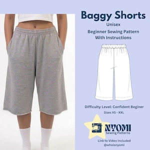 May include: A sewing pattern for baggy shorts with text reading Baggy Shorts Unisex Beginner Sewing Pattern With Instructions, Difficulty Level: Confident Beginner, Sizes XS - XXL, and a logo for NYOMI Sewing Patterns with a star icon.