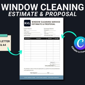 May include: A white window cleaning estimate and proposal form with black text and a blue footer. The document includes fields for client details, estimate information, and a service table. It features a KXL logo and Canva branding icons.