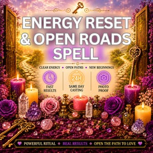 Könnte beinhalten: Eine digitale Grafik mit dem Text ENERGY RESET & OPEN ROADS SPELL, CLEAR ENERGY, OPEN PATHS, NEW BEGINNINGS, FAST RESULTS, 24H SAME DAY CASTING, PHOTO PROOF sowie POWERFUL RITUAL, REAL RESULTS, OPEN THE PATH TO LOVE mit Kerzen und Schlüsseln.