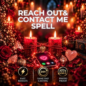 May include: Two red pillar candles connected by string with a gold heart charm, a smartphone displaying a heart icon, and scattered red roses and crystals. Text reads: REACH OUT & CONTACT ME SPELL, FAST RESULTS, 24H SAME DAY CASTING, PHOTO PROOF.