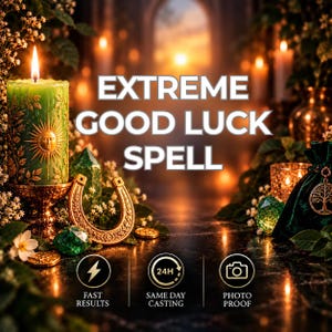 May include: A green pillar candle with a sun emblem, a gold horseshoe, green crystals, and a dark green pouch with a tree charm. Text reads: EXTREME GOOD LUCK SPELL, FAST RESULTS, 24H SAME DAY CASTING, PHOTO PROOF. The scene is lit by warm candlelight.