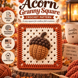Puede incluir: Un patrón de ganchillo en PDF digital para un cuadrado granny con una bellota en 3D. El cuadrado presenta un motivo central de bellota marrón en relieve sobre un fondo blanco con un borde color óxido. El texto incluye 3D Acorn Granny Square.