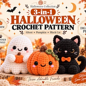 May include: A 3-in-1 Halloween crochet pattern digital PDF featuring a white ghost, an orange pumpkin, and a black cat. The text reads Halloween Collection, 3-in-1 Halloween Crochet Pattern, Ghost, Pumpkin, Black Cat, No-Sew, Digital PDF, Beginner Friendly, and Three Adorable Friends.
