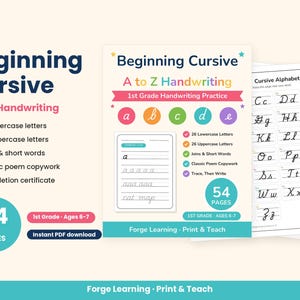 May include: A 54-page Beginning Cursive A to Z Handwriting practice workbook for 1st grade. The cover features colorful circles with lowercase letters, a sample practice page, and lists of contents including joins, short words, and poems.