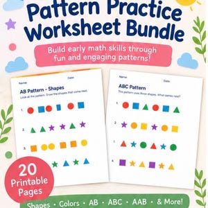 May include: A Pattern Practice Worksheet Bundle featuring two white pages with colorful shape sequences. The text reads Pattern Practice Worksheet Bundle, Build early math skills, AB Pattern, ABC Pattern, 20 Printable Pages, Shapes, Colors, and Print Practice Learn.