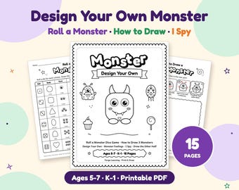 May include: A printable PDF activity set titled Design Your Own Monster featuring 15 pages of black and white worksheets. The pages include a Roll a Monster dice game, How to Draw instructions, and I Spy activities for children ages 5-7.