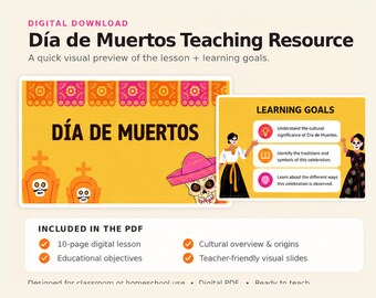 May include: A digital download teaching resource for Día de Muertos featuring a yellow slide with orange gravestones, a skull in a pink sombrero, and a second slide listing learning goals with illustrations of people in traditional face paint.