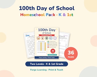 May include: A 100th Day of School Homeschool Pack for kindergarten and 1st grade featuring 36 pages of educational activities. The cover displays a 100 chart, icons, and the text Forge Learning - Print & Teach with two additional worksheets.