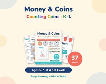 May include: Educational printable set titled Money & Coins Counting Coins K-1 featuring 37 pages of math practice for ages 5-7. Includes worksheets with coin illustrations, pretend store activities, and word problems by Forge Learning Print & Teach.