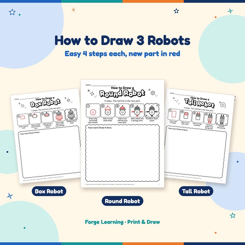 How to draw a box robot, a round robot and a tall robot, each in 4 easy steps with the new part in red and a big wavy box for kids to draw their own.