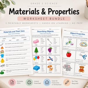 May include: A Grade 2 Science Materials & Properties worksheet bundle featuring three printable pages. The worksheets include exercises titled Materials and Their Uses, Describing Objects, and Object Properties with illustrations of common items.