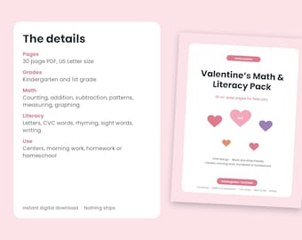 May include: A digital educational resource titled Valentine's Math & Literacy Pack for kindergarten and 1st grade. It includes 30 pages of activities covering counting, addition, subtraction, patterns, measuring, graphing, letters, CVC words, rhyming, and sight words.