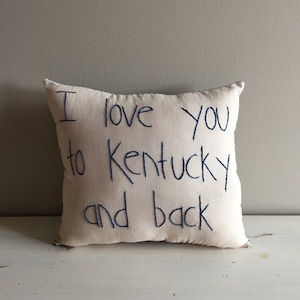 Handmade I Love You to Kentucky and Back Pillow