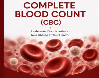 May include: A medical educational guide titled MinimalistMed Complete Blood Count (CBC) featuring red blood cells and white blood cells. The text includes: Complex health information. Minimized. Labs Guide. Understand Your Numbers. Take Charge of Your Health. Evidence-Based Information, Plain Language, Actionable Tools, Trusted Sources, Health Education You Can Trust, and Version MM-DL-2026.1.
