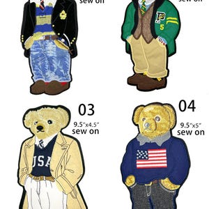 May include: Four embroidered sew-on patches featuring teddy bears dressed in various outfits. Patch 01 measures 9.5"x4", 02 is 9.5"x4.5", 03 is 9.5"x4.5", and 04 is 9.5"x5". Each bear wears detailed clothing including blazers, sweaters, and trousers.