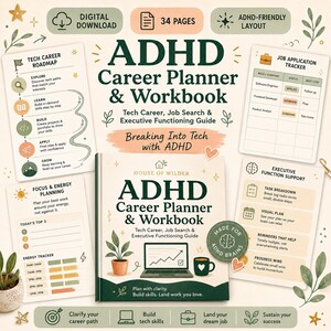 May include: A 34-page ADHD Career Planner & Workbook digital download featuring a tech career roadmap, job application tracker, and executive function support pages. The cover displays the title, a laptop, a plant, and a coffee mug.