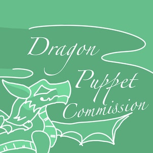 Può includere: Un'illustrazione grafica verde con un disegno a linee bianche di un drago con ali e il testo Dragon Puppet Commission scritto in un carattere corsivo bianco. Il design è su uno sfondo verde chiaro a tinta unita.