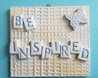 Be Inspired - Handmade tile